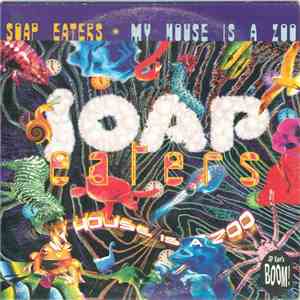 The Soap Eaters - My House Is A Zoo download flac mp3