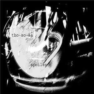 Tho-So-Aa - Spoiler download flac mp3