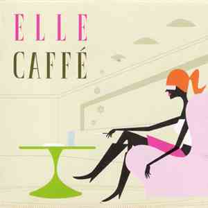 Various - ELLE Caffé download flac mp3