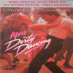 Various - More Dirty Dancing: More Original Music From The Hit Motion Picture "Dirty Dancing" download flac mp3