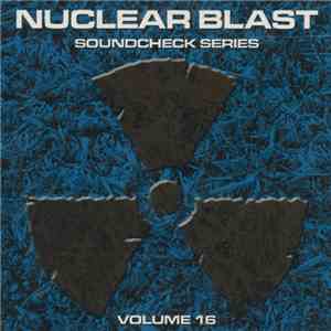 Various - Nuclear Blast Soundcheck Series - Volume 16 flac mp3 download