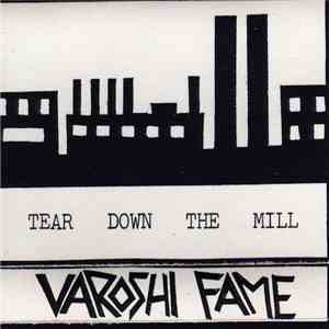 Varoshi Fame - Tear Down The Mill download flac mp3