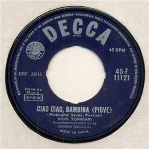 Vico Torriani - Ciao Ciao, Bambina (Piove) / Non E' Cosi download flac mp3
