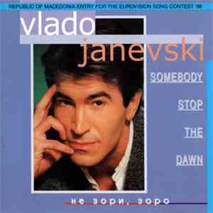 Vlado Janevski - Не Зори, Зоро - Somebody Stop The Dawn download flac mp3
