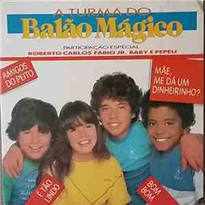 A Turma Do Balão Mágico - Amigos Do Peito (Somos Amigos) download flac mp3