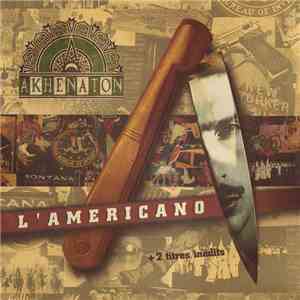 Akhenaton - L'Americano download flac mp3