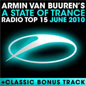 Armin van Buuren - A State Of Trance Radio Top 15 - June 2010 download flac mp3