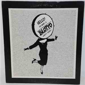 Blotto - Hello, My Name Is Blotto, What's Yours? download flac mp3