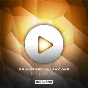 Bounce Inc.  X Daav One - Killer EP download flac mp3