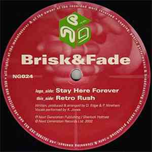 Brisk&Fade - Stay Here Forever / Retro Rush download flac mp3