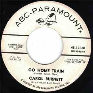 Carol Burnett - Go Home Train / You Mustn't Be Discouraged download flac mp3