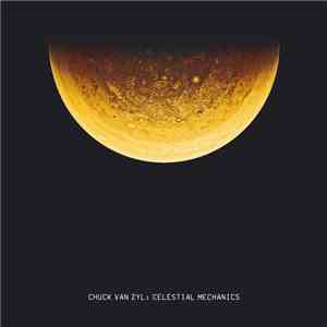 Chuck Van Zyl - Celestial Mechanics flac mp3 download