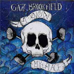 Gaz Brookfield - I Know My Place download flac mp3