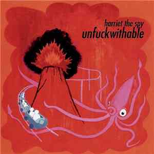 Harriet The Spy - Unfuckwithable download flac mp3