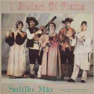 I Giullari Di Piazza - Sulillo Mio download flac mp3