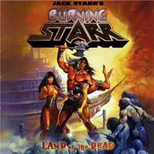 Jack Starr's Burning Starr - Land Of The Dead download flac mp3