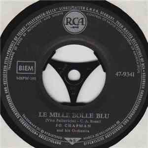 Jo Chapman And His Orchestra - Le Mille Bolle Blu download flac mp3