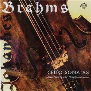 Johannes Brahms - André Navarra, Alfred Holeček - Cello Sonatas download flac mp3