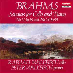 Johannes Brahms, Raphael Wallfisch, Peter Wallfisch - Brahms: Cello Sonatas flac mp3 download