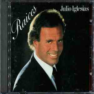 Julio Iglesias - Raices download flac mp3