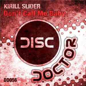 Kirill Slider - Don't Call Me Baby download flac mp3
