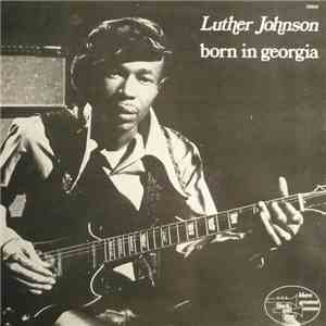 Luther "Georgia Snake Boy" Johnson - Born In Georgia download flac mp3