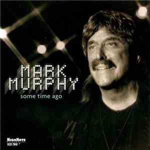 Mark Murphy - Some Time Ago download flac mp3