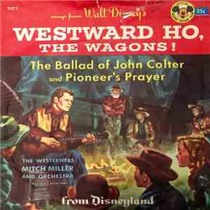 Mitch Miller & His Orchestra - Westward Ho, The Wagons! download flac mp3