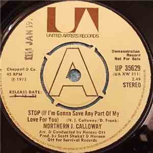 Northern J. Calloway - Stop (If I'm Gonna Save Any Part Of My Love For You) flac mp3 download