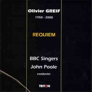 Olivier Greif / BBC Singers / John Poole - Requiem flac mp3 download