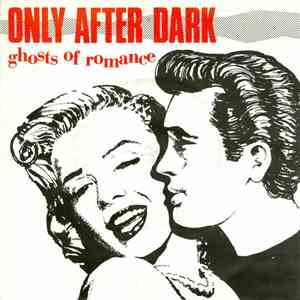 Only After Dark - Ghosts Of Romance download flac mp3