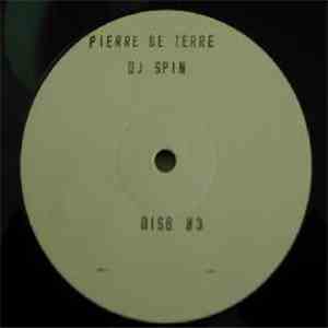 Pierre De Terre - DJ Spin download flac mp3