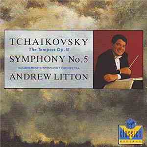 Pyotr Ilyich Tchaikovsky / Bournemouth Symphony Orchestra, Andrew Litton - Symphony No. 5, The Tempest download flac mp3