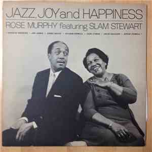 Rose Murphy Featuring Slam Stewart - Jazz, Joy And Happiness download flac mp3