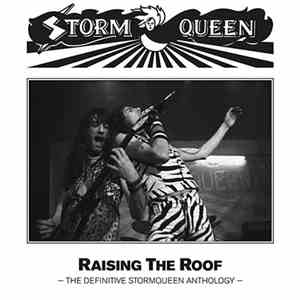 Stormqueen - Raising The Roof -The Definitive Stormqueen Anthology download flac mp3
