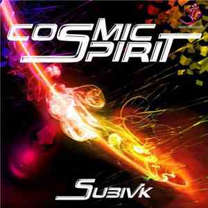 Subivk - Cosmic Spirit download flac mp3