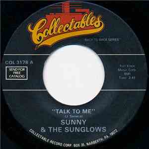 Sunny & The Sunglows - Talk To Me / Rags To Riches download flac mp3