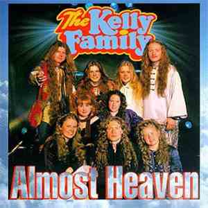 The Kelly Family - Almost Heaven download flac mp3