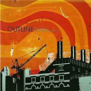 The Outline  - You Smash It, We'll Build Around It download flac mp3