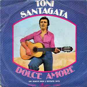 Toni Santagata - Dolce Amore download flac mp3