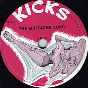 Unknown Artist - The Mustache Song / She Had To Go And Lose It At The Astor download flac mp3
