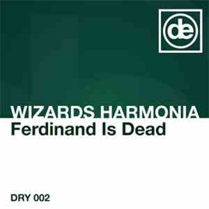 Wizards Harmonia - Ferdinand Is Dead download flac mp3