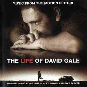 Alex Parker And Jake Parker - Music From The Motion Picture - The Life Of David Gale download flac mp3