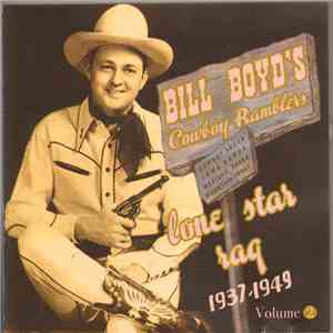 Bill Boyd's Cowboy Ramblers - Lone Star Rag 1937-1949 Volume 2 download flac mp3