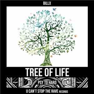 Billx - Tree Of Life (Psy To Hard) download flac mp3