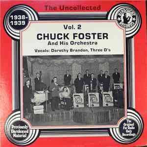 Chuck Foster And His Orchestra - The Uncollected Vol.2, 1938-1939 download flac mp3