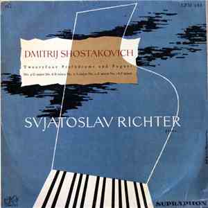 Dmitrij Shostakovich, Svjatoslav Richter - Twentyfour Preludiums And Fugues download flac mp3