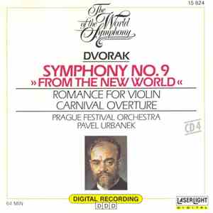 Dvorak - Pavel Urbanek, Prague Festival Orchestra - Tamás Pál, Hungarian State Orchestra - The World Of The Symphony, Vol. 4: Symphony No. 9 "From The New World" • Romance For Violin • Carnival Overture download flac mp3