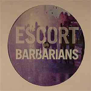 Escort - Barbarians download flac mp3