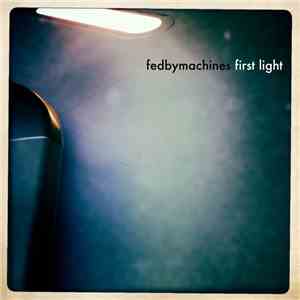 Fedbymachines - First Light EP download flac mp3